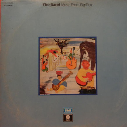 The Band: Music From Big Pink (1968)